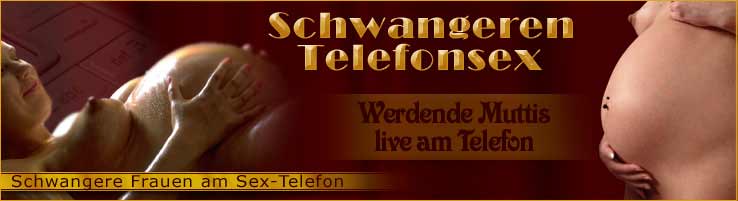 Schwangeren-Telefonsex